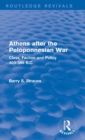 Athens after the Peloponnesian War (Routledge Revivals) : Class, Faction and Policy 403-386 B.C. - Book