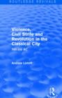 Violence, Civil Strife and Revolution in the Classical City (Routledge Revivals) : 750-330 BC - Book