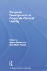 European Developments in Corporate Criminal Liability - Book