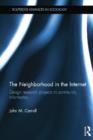 The Neighborhood in the Internet : Design Research Projects in Community Informatics - Book