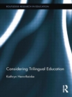 Considering Trilingual Education - Book