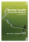 Mental Health Across the Lifespan : A Handbook - Book