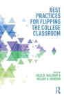 Best Practices for Flipping the College Classroom - Book