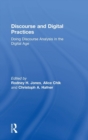 Discourse and Digital Practices : Doing discourse analysis in the digital age - Book