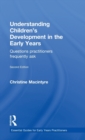 Understanding Children’s Development in the Early Years : Questions practitioners frequently ask - Book