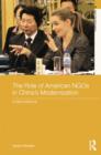 The Role of American NGOs in China's Modernization : Invited Influence - Book