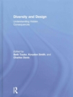 Diversity and Design : Understanding Hidden Consequences - Book