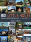 BIG little house : Small Houses Designed by Architects - Book
