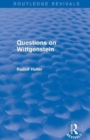 Questions on Wittgenstein (Routledge Revivals) - Book