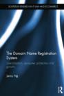 The Domain Name Registration System : Liberalisation, Consumer Protection and Growth - Book