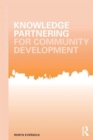 Knowledge Partnering for Community Development - Book