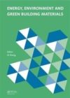 Energy, Environment and Green Building Materials : Proceedings of the 2014 International Conference on Energy, Environment and Green Building Materials (EEGBM 2014), November 28-30, 2014, Guilin, Guan - Book