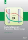 Lecture Notes on Impedance Spectroscopy : Volume 5  - - Book