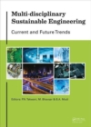 Multi-disciplinary Sustainable Engineering: Current and Future Trends : Proceedings of the 5th Nirma University International Conference on Engineering, Ahmedabad, India, November 26-28, 2015 - Book