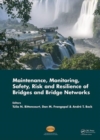 Maintenance, Monitoring, Safety, Risk and Resilience of Bridges and Bridge Networks - Book