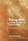 Dying Well : A Guide to Enabling a Good Death - eBook