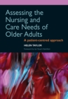 Assessing the Nursing and Care Needs of Older Adults : A Patient-Centred Approach - eBook