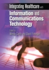 Integrating Healthcare with Information and Communications Technology - eBook