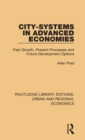 City-systems in Advanced Economies : Past Growth, Present Processes and Future Development Options - Book