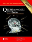 Quantitative MRI of the Brain : Principles of Physical Measurement, Second edition - Book