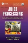 Juice Processing : Quality, Safety and Value-Added Opportunities - Book