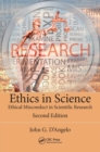 Ethics in Science : Ethical Misconduct in Scientific Research, Second Edition - Book
