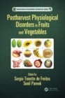 Postharvest Physiological Disorders in Fruits and Vegetables - Book