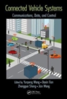 Connected Vehicle Systems : Communication, Data, and Control - Book