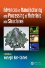 Advances in Manufacturing and Processing of Materials and Structures - Book