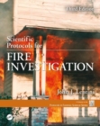 Scientific Protocols for Fire Investigation, Third Edition - Book