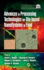 Advances in Processing Technologies for Bio-based Nanosystems in Food - Book