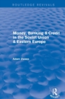 Money, Banking & Credit in the soviet union & eastern europe - Book