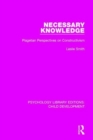 Necessary Knowledge : Piagetian Perspectives on Constructivism - Book
