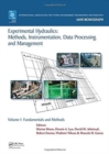 Experimental Hydraulics: Methods, Instrumentation, Data Processing and Management : Volume I: Fundamentals and Methods - Book