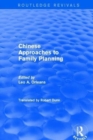 Revival: Chinese Approaches to Family Planning (1980) - Book