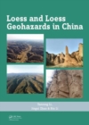 Loess and Loess Geohazards in China - Book