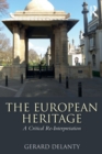 The European Heritage : A Critical Re-Interpretation - Book