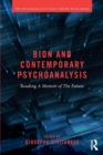 Bion and Contemporary Psychoanalysis : Reading A Memoir of the Future - Book