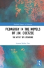 Pedagogy in the Novels of J.M. Coetzee : The Affect of Literature - Book