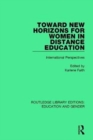 Toward New Horizons for Women in Distance Education : International Perspectives - Book
