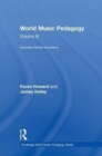 World Music Pedagogy, Volume III: Secondary School Innovations - Book