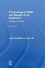 Criminological Skills and Research for Beginners : A Student's Guide - Book
