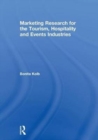 Marketing Research for the Tourism, Hospitality and Events Industries - Book