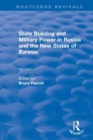 The International Politics of Eurasia: v. 5: State Building and Military Power in Russia and the New States of Eurasia - Book