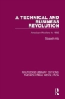 A Technical and Business Revolution : American Woolens to 1832 - Book