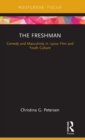 The Freshman : Comedy and Masculinity in 1920s Film and Youth Culture - Book