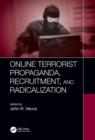 Online Terrorist Propaganda, Recruitment, and Radicalization - Book