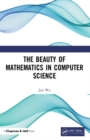 The Beauty of Mathematics in Computer Science - Book