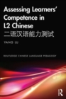 Assessing Learners’ Competence in L2 Chinese ???????? - Book