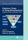 Platform Trial Designs in Drug Development : Umbrella Trials and Basket Trials - Book